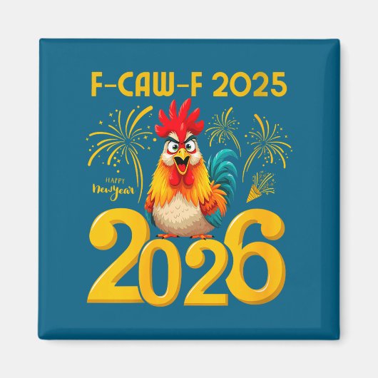 Womens F-caw-f 2025 Happy New Year 2026 Funny Chic Magneet (Voorkant)