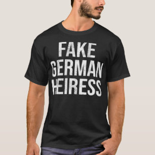 Womens Fake German Heiress VNeck1 T-shirt