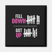 Womens Fell Down Got Up Motivational Funny Sitive  Magneet (Voorkant)