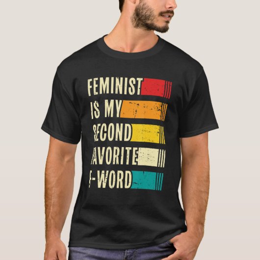 Womens Feminist Is My Second Favorite F Word Femin T-shirt (Voorkant)
