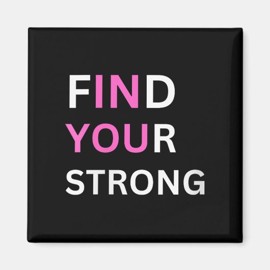 Womens Find Your Strong, In You! V-neck  Magneet (Voorkant)