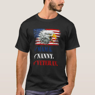 Womens First Mama Now Nanny American Eagle Flag Fa T-shirt