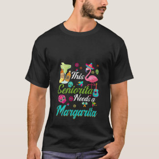 Womens Flamingo This Senorita Needs A Margarita Dr T-shirt