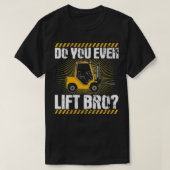 Womens Forklift Operator Funny Lift Br T-shirt (Design voorkant)