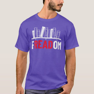 Womens fREADom I Read Banned Books Banned Books We T-shirt
