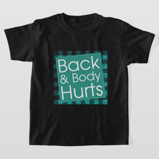 Womens Funny Back Body Hurts T-shirt Quote Workout (Laagn)
