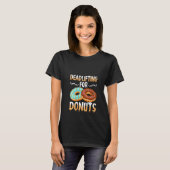 Womens Funny Deadlifting For Donuts Gym Workout T-shirt (Voorkant volledig)