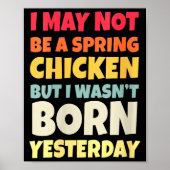 Womens Funny Getting Older Retro Spring Chicken Bi Poster (Voorkant)