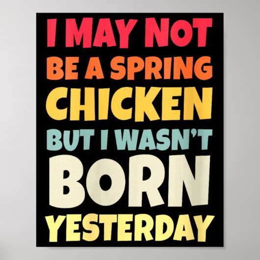 Womens Funny Getting Older Retro Spring Chicken Bi Poster (Voorkant)