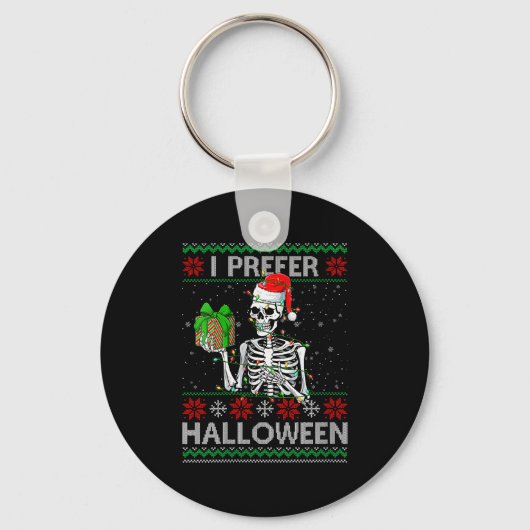 Womens Funny I Prefer Halloween Skeleton Ugly Chri Sleutelhanger (Voorkant)