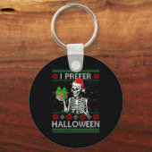 Womens Funny I Prefer Halloween Skeleton Ugly Chri Sleutelhanger (Voorkant)