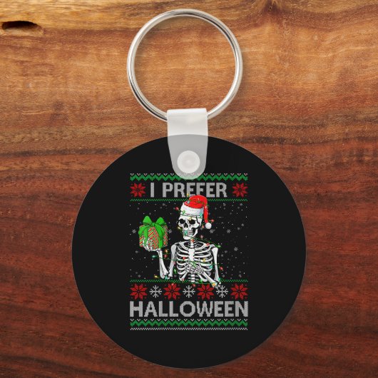 Womens Funny I Prefer Halloween Skeleton Ugly Chri Sleutelhanger (Voorkant)