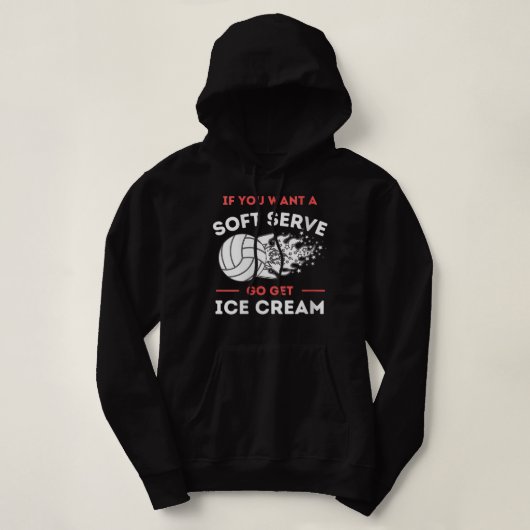 Womens Funny If You Want A Soft Serve Volleyball P Hoodie (Design voorkant)