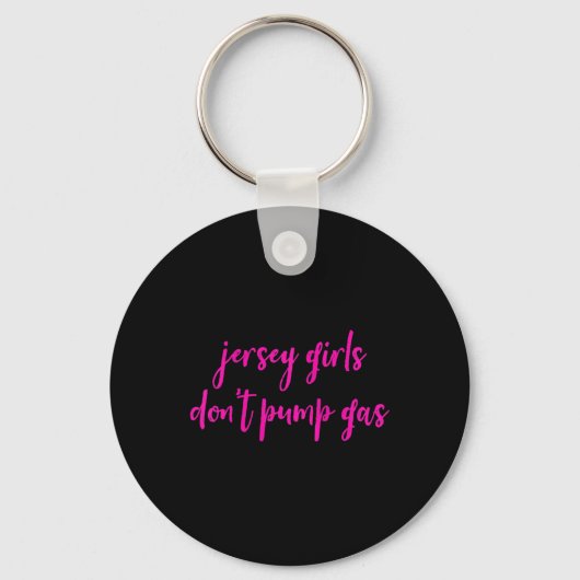Womens Funny New Jersey Women, Jersey Girls Don't Sleutelhanger (Voorkant)