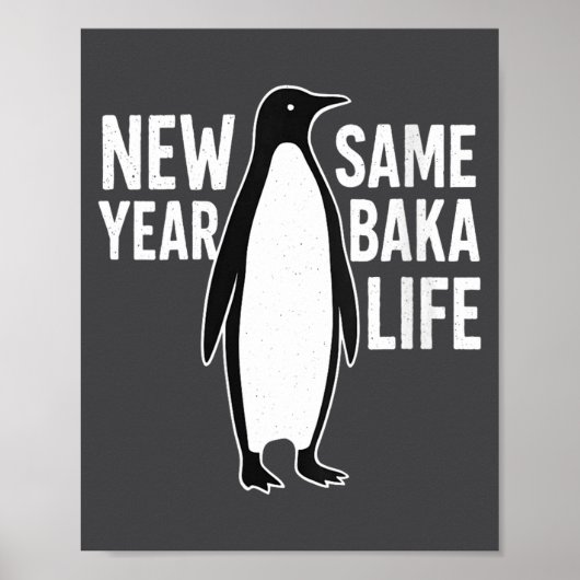 Womens Funny Penguin New Year Baka Life Anime Styl Poster (Voorkant)