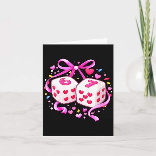 Women's Funny Preppy 67 Valentine Six Seven Dice 6 Kaart (Voorkant)