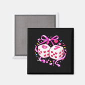Women's Funny Preppy 67 Valentine Six Seven Dice 6 Magneet (Voorkant / Achterkant)