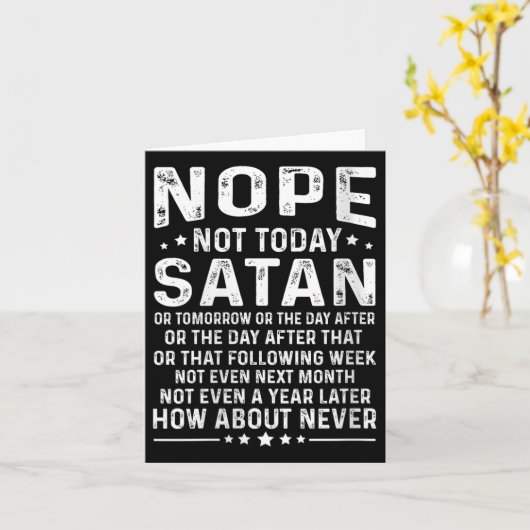 Womens Funny Quote Nope Not Today Satan Never Grap Kaart (Gele Bloem)