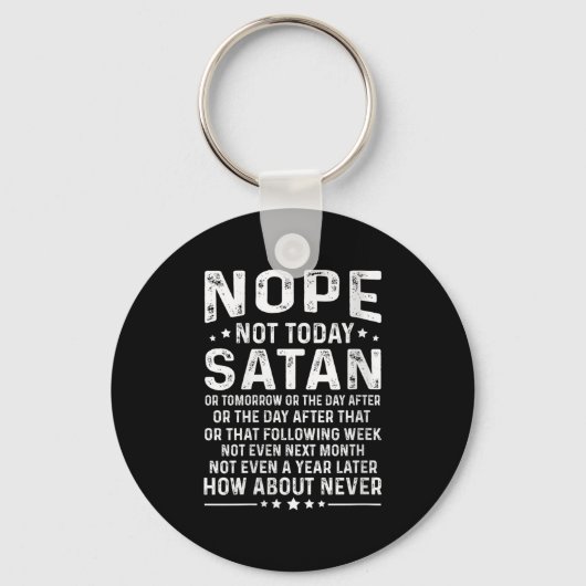 Womens Funny Quote Nope Not Today Satan Never Grap Sleutelhanger (Voorkant)
