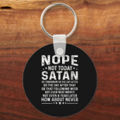 Womens Funny Quote Nope Not Today Satan Never Grap Sleutelhanger (Voorkant)