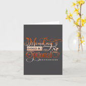 Womens Funny Quote Sy Monday Should Be Optional  Kaart (Gele Bloem)
