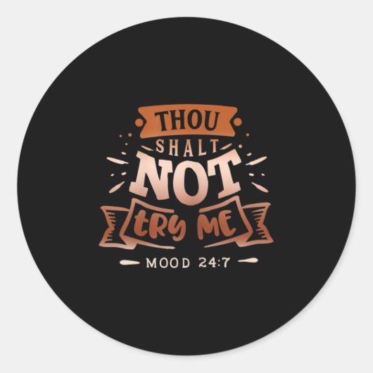 Womens Funny Quote Sy Thou Shalt Not Try Me  Ronde Sticker (Voorkant)