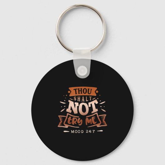 Womens Funny Quote Sy Thou Shalt Not Try Me  Sleutelhanger (Voorkant)