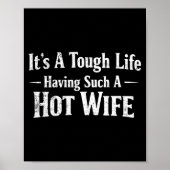 Women's Funny Quotes It’s A Tough Life Having Such Poster (Voorkant)