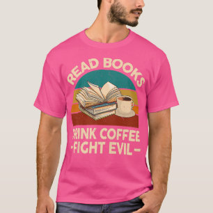 Womens Funny Reading T Read Books Drink Coffee Fig T-shirt