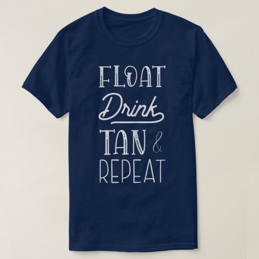 Womens Funny Summer Quote Float, Cool Summer T-shirt (Design voorkant)