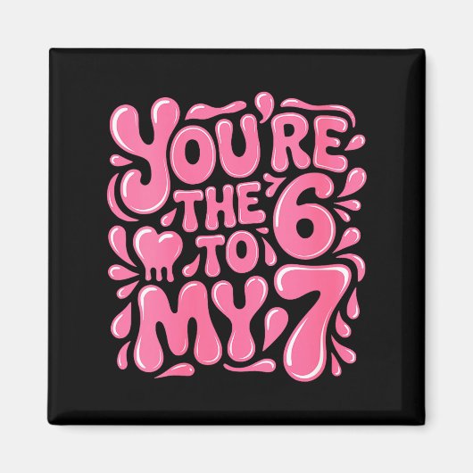 Women's Funny Valentines Day 67 Meme Couples You'r Magneet (Voorkant)