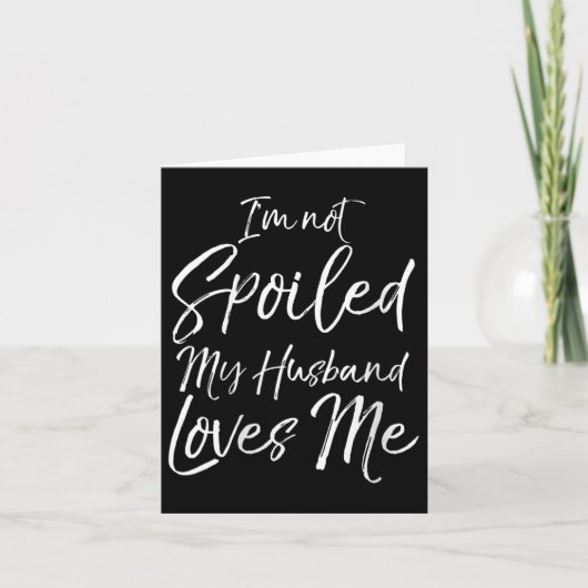 Womens Funny Wife Quote Gift I'm Not Siled My Husb Kaart (Voorkant)