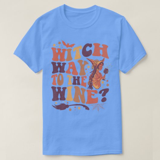Womens Funny Witch Quote Witch Way To The Wine Pre T-shirt (Design voorkant)