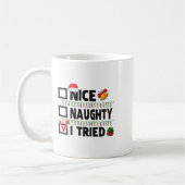 Womens Funny Xmas Nice Naughty I Tried Christmas L Koffiemok (Links)