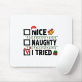 Womens Funny Xmas Nice Naughty I Tried Christmas L Muismat (Met muis)