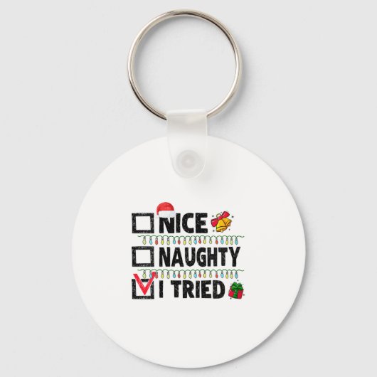 Womens Funny Xmas Nice Naughty I Tried Christmas L Sleutelhanger (Voorkant)