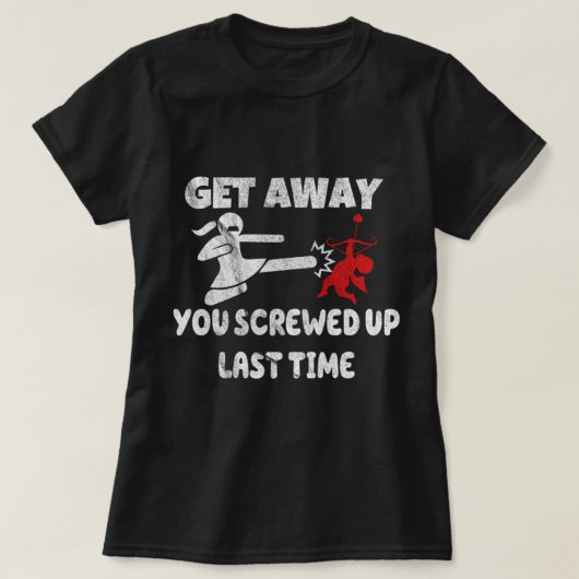 Womens Get Away Cupid Girl Funny Anti Valentines D T-shirt (Design voorkant)