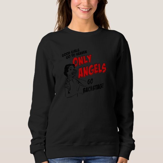 Womens Good Girl Go To Heaven Only Angels Go Backs Trui (Voorkant)