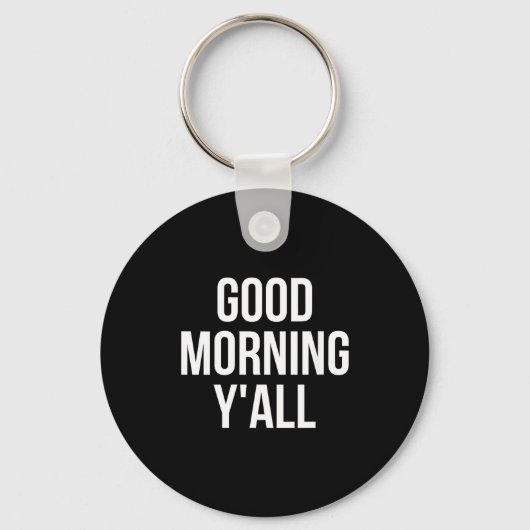 Womens Good Morning Y'all Funny Meme Quote V-neck  Sleutelhanger (Voorkant)