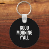 Womens Good Morning Y'all Funny Meme Quote V-neck  Sleutelhanger (Voorkant)