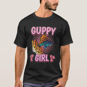 Womens Guppy Girl Quote Fish Aquarium Owner Guppie T-shirt