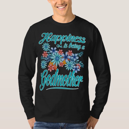 Womens Happiness is een godmoeder Moederdag T-shirt (Voorkant)