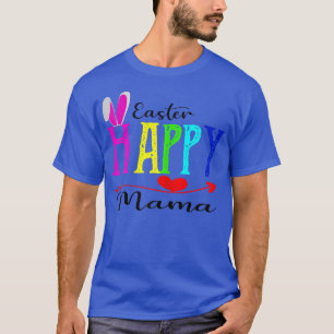Womens Happy Ester Mama Eggs Holiday Paasmoeder C T-shirt