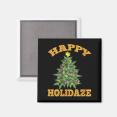 Womens Happy Holidaze Funny Weed Christmas Stoner  Magneet (Voorkant / Achterkant)