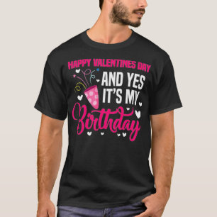 Womens Happy Valentines Day en ja, het is mijn geb T-shirt