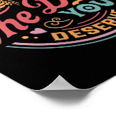 Womens Have The Day You Deserve Sarcastic Skeleton Poster (Hoek)