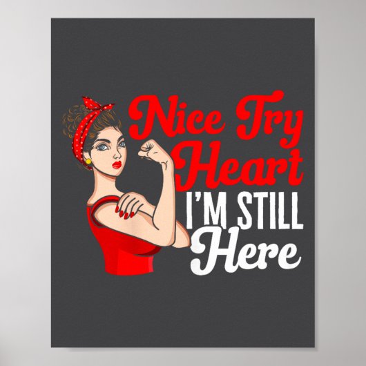 Womens Heart Disease Awareness Nice Try Heart I'm Poster (Voorkant)