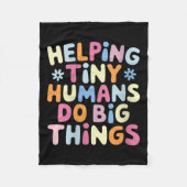 Womens Helng Tiny Humans Do Big Things Motivationa Fleece Deken (Voorkant)