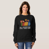 Women's History Month Outfit Quotes Family Trui (Voorkant volledig)