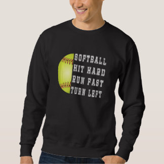 Womens Hit Hard Run Fast Turn Left Softball Baseba Trui